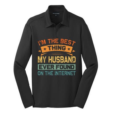 Im The Best Thing My Husband Ever Found On The Internet Silk Touch Performance Long Sleeve Polo