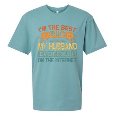 Im The Best Thing My Husband Ever Found On The Internet Sueded Cloud Jersey T-Shirt