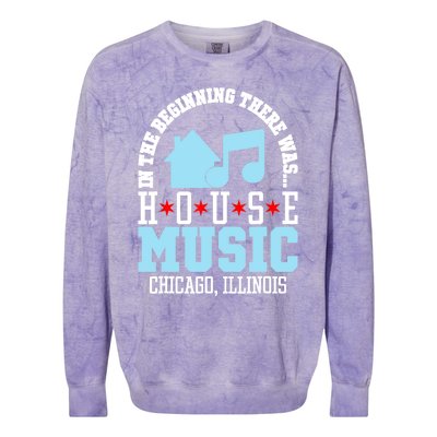 In The Beginning There Was House Chicago House Music DJ Colorblast Crewneck Sweatshirt