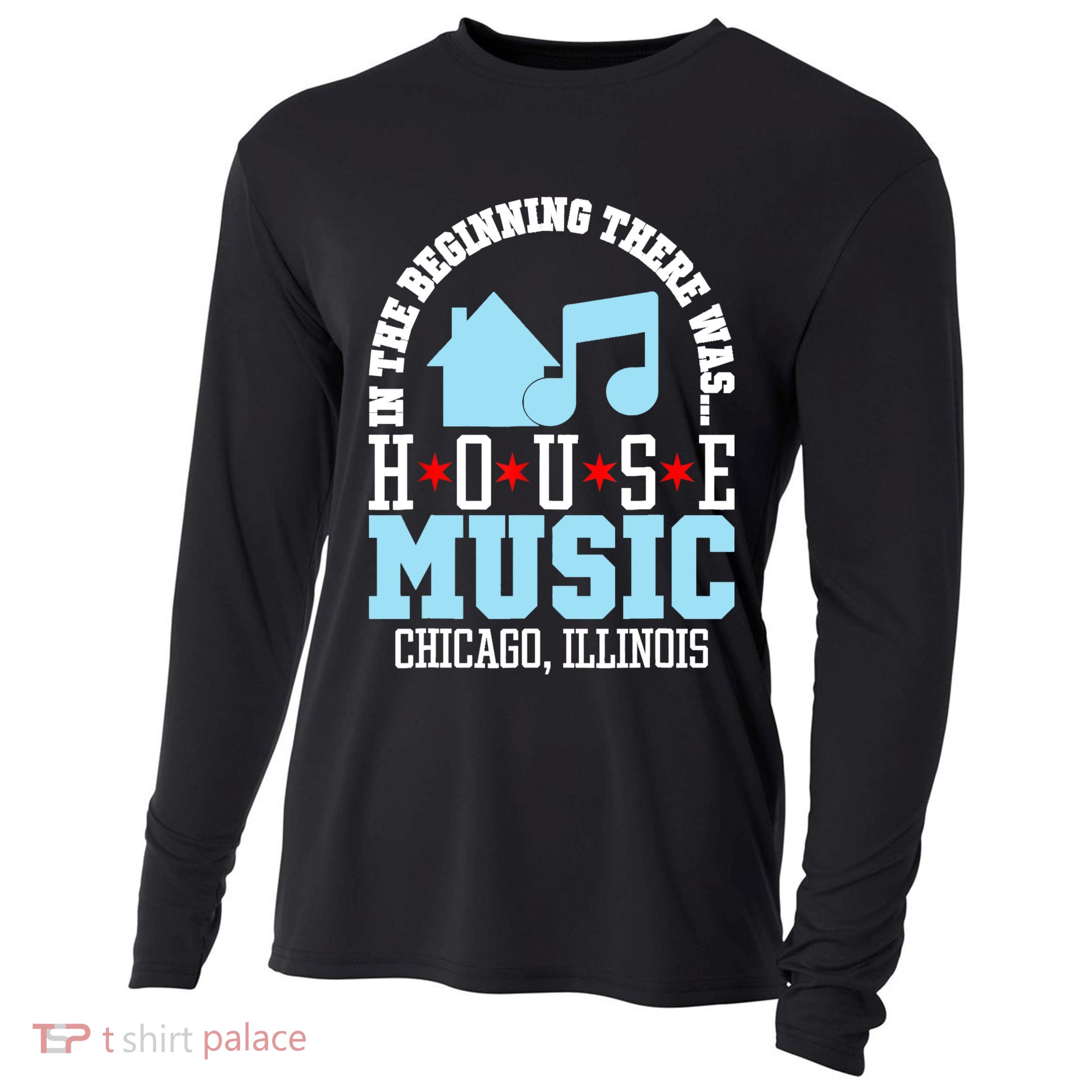 In The Beginning There Was House Chicago House Music DJ Cooling Performance Long Sleeve Crew