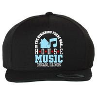In The Beginning There Was House Chicago House Music DJ Wool Snapback Cap