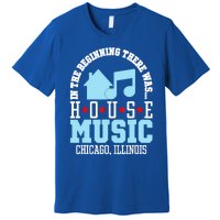 In The Beginning There Was House Chicago House Music DJ Premium T-Shirt