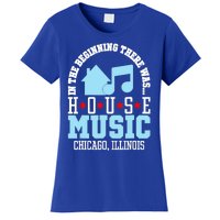 In The Beginning There Was House Chicago House Music DJ Women's T-Shirt