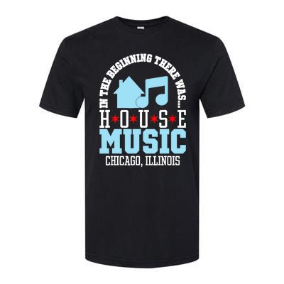 In The Beginning There Was House Chicago House Music DJ Softstyle CVC T-Shirt