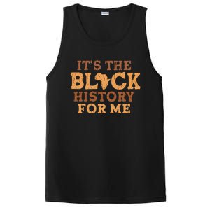 It's The Black History For Me Black History Month Gift PosiCharge Competitor Tank