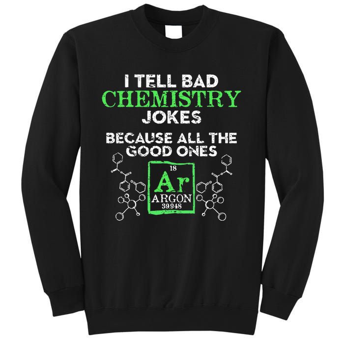 I Tell Bad Jokes Argon Funny Chemistry Joke Sweatshirt