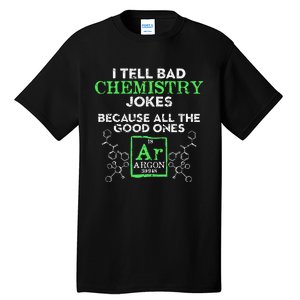 I Tell Bad Jokes Argon Funny Chemistry Joke Tall T-Shirt