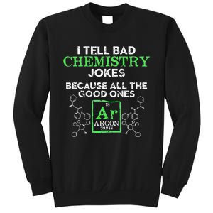 I Tell Bad Jokes Argon Funny Chemistry Joke Tall Sweatshirt