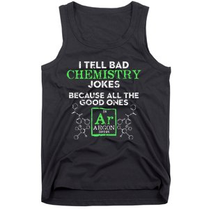 I Tell Bad Jokes Argon Funny Chemistry Joke Tank Top