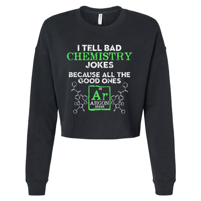 I Tell Bad Jokes Argon Funny Chemistry Joke Cropped Pullover Crew