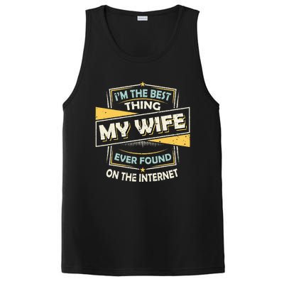 Im The Best Thing My Wife Ever Found On The Internet PosiCharge Competitor Tank