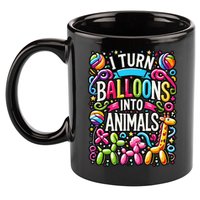 I Turn Balloons Into Animals Birthday Party Balloon Artist 11oz C Handle Ceramic Mug