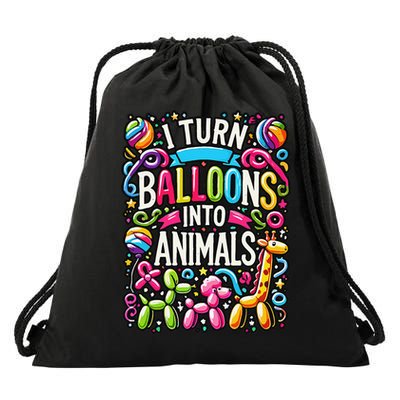 I Turn Balloons Into Animals Birthday Party Balloon Artist Drawstring Bag
