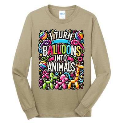 I Turn Balloons Into Animals Birthday Party Balloon Artist Tall Long Sleeve T-Shirt
