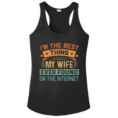 Im The Best Thing My Wife Ever Found On The Internet Ladies PosiCharge Competitor Racerback Tank