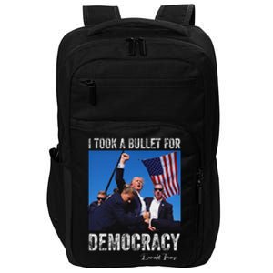 I Took Bullet For Democracy Trump Shooting Rally Trump 2024 Impact Tech Backpack