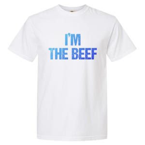 IM The Beef Gift Garment-Dyed Heavyweight T-Shirt