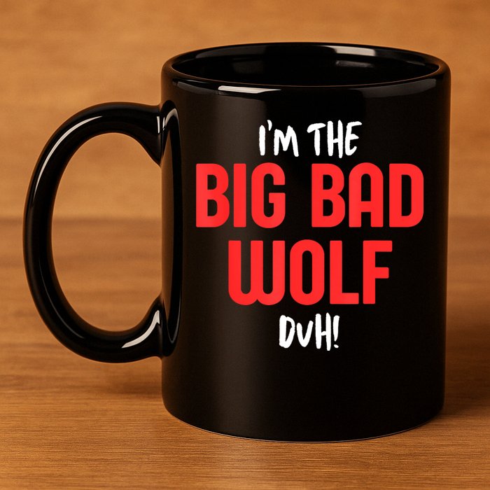 IM The Bad Wolf Duh Costume For Diy Halloween Party 11oz C Handle Ceramic Mug