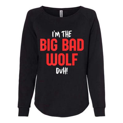 IM The Bad Wolf Duh Costume For Diy Halloween Party Womens California Wash Sweatshirt