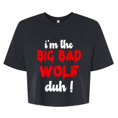 IM The Bad Wolf Duh Costume For Diy Halloween Party Bella+Canvas Jersey Crop Tee