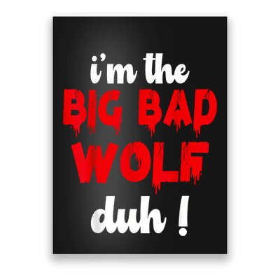 IM The Bad Wolf Duh Costume For Diy Halloween Party Poster