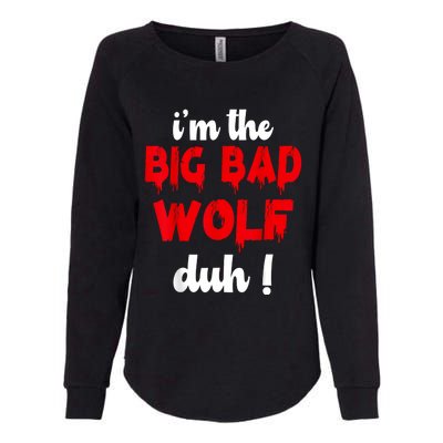 IM The Bad Wolf Duh Costume For Diy Halloween Party Womens California Wash Sweatshirt