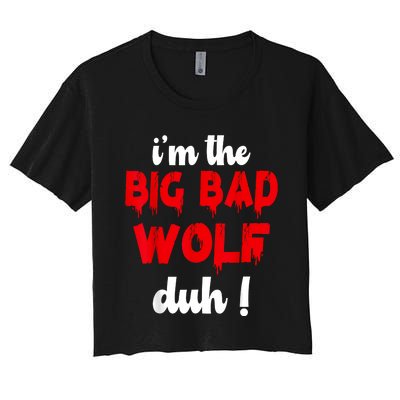 IM The Bad Wolf Duh Costume For Diy Halloween Party Women's Crop Top Tee