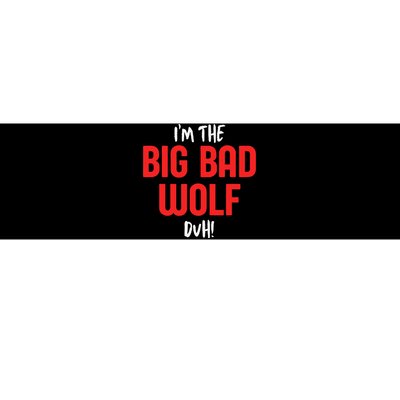 IM The Bad Wolf Duh For Diy Halloween Party Bumper Sticker