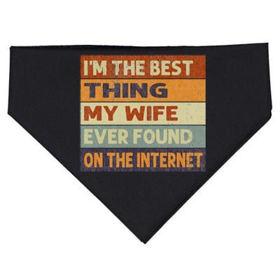 Im The Best Thing My Wife Ever Found On The Internet Vintage USA-Made Doggie Bandana