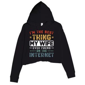 Im The Best Thing My Wife Ever Found On The Internet Couple Crop Fleece Hoodie