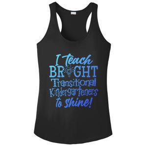 I Teach Bright Transitional Kindergarten Teacher Team Gift Ladies PosiCharge Competitor Racerback Tank