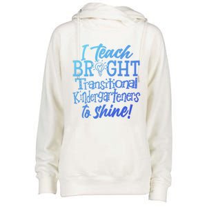 I Teach Bright Transitional Kindergarten Teacher Team Gift Womens Funnel Neck Pullover Hood