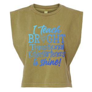 I Teach Bright Transitional Kindergarten Teacher Team Gift Garment-Dyed Women's Muscle Tee