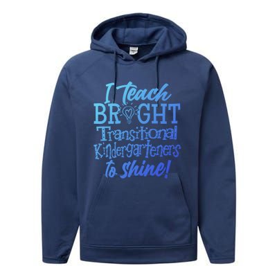 I Teach Bright Transitional Kindergarten Teacher Team Gift Performance Fleece Hoodie