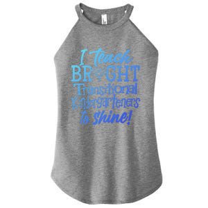 I Teach Bright Transitional Kindergarten Teacher Team Gift Women's Perfect Tri Rocker Tank