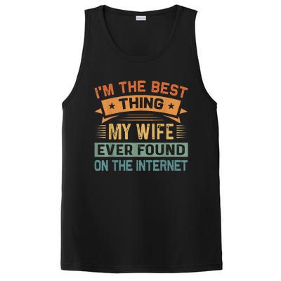 I'm The Best Thing My Wife Ever Found On The Internet PosiCharge Competitor Tank