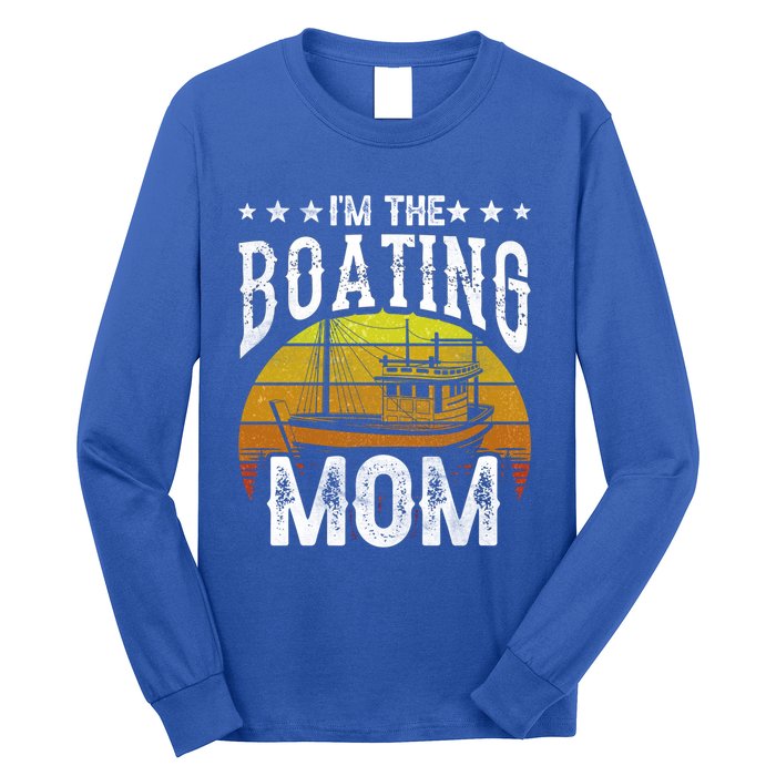 I'm The Boating Mom Yacht Captain Ship Boat Mother Mommy Great Gift Long Sleeve Shirt