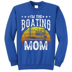 I'm The Boating Mom Yacht Captain Ship Boat Mother Mommy Great Gift Tall Sweatshirt