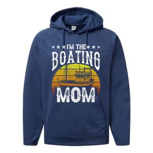 I'm The Boating Mom Yacht Captain Ship Boat Mother Mommy Great Gift Performance Fleece Hoodie