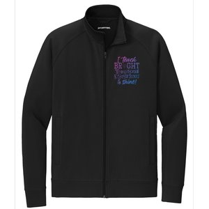 I Teach Bright Transitional Kindergarten Teacher Team Gift Stretch Full-Zip Cadet Jacket