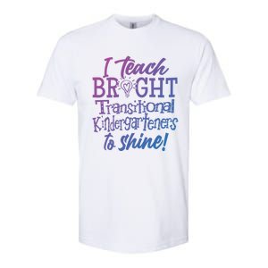 I Teach Bright Transitional Kindergarten Teacher Team Gift Softstyle CVC T-Shirt