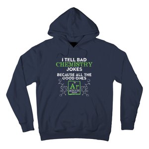 I Tell Bad Jokes Argon Funny Chemistry Joke Hoodie