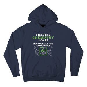 I Tell Bad Jokes Argon Funny Chemistry Joke Tall Hoodie