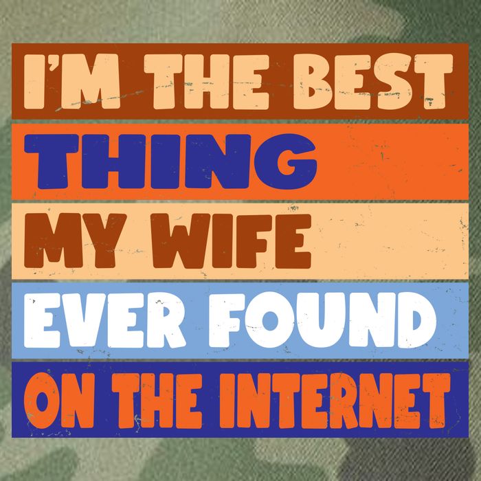 I'm The Best Thing My Wife Ever Found On The Internet Funny Legacy Tie Dye Trucker Hat