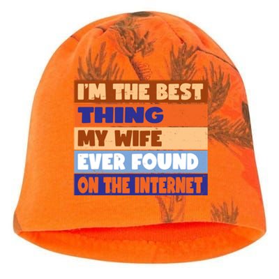 I'm The Best Thing My Wife Ever Found On The Internet Funny Kati - Camo Knit Beanie