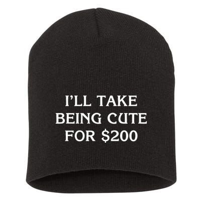 I’Ll Take Being Cute For $200 Short Acrylic Beanie