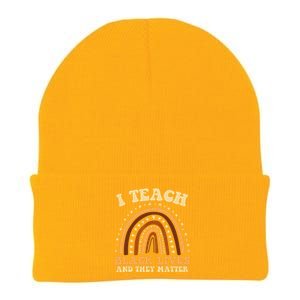 I Teach Black Lives And They Matter Teacher Black Rainbow Knit Cap Winter Beanie