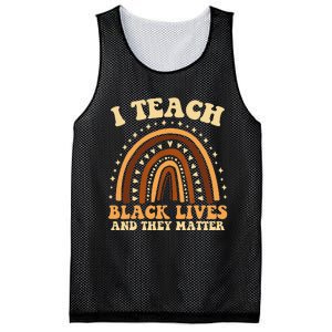 I Teach Black Lives And They Matter Teacher Black Rainbow Mesh Reversible Basketball Jersey Tank