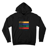 It's The Black Excellence For Me For Black History Month Gift Typoraphy Hoodie