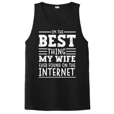 I'm The Best Thing My Wife Ever Found On The Internet Funny PosiCharge Competitor Tank